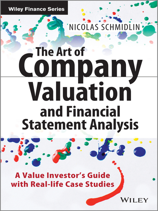 Title details for The Art of Company Valuation and Financial Statement Analysis by Nicolas Schmidlin - Available